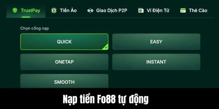 Các bước nạp tiền Fo88 được tối ưu hóa tự động 100%