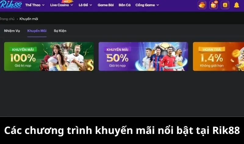 Các chương trình khuyến mãi nổi bật Rik88