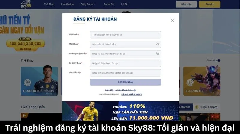 Trải nghiệm đăng ký tài khoản Sky88: Tối giản và hiện đại