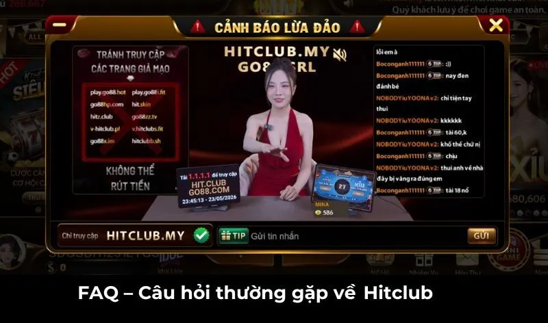 FAQs – Câu hỏi liên quan về Hitclub
