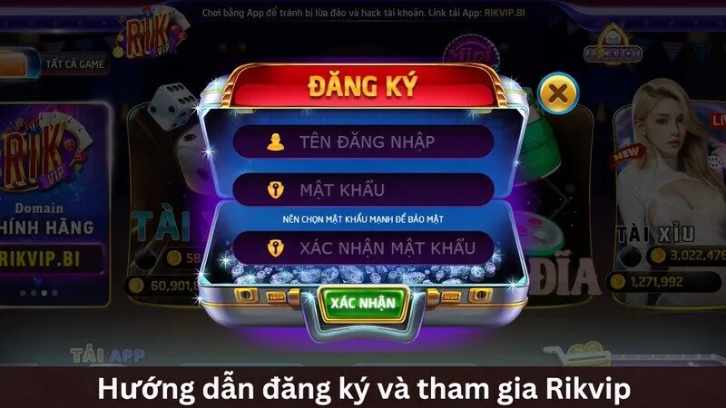 Cách tham gia và đăng ký Rikvip