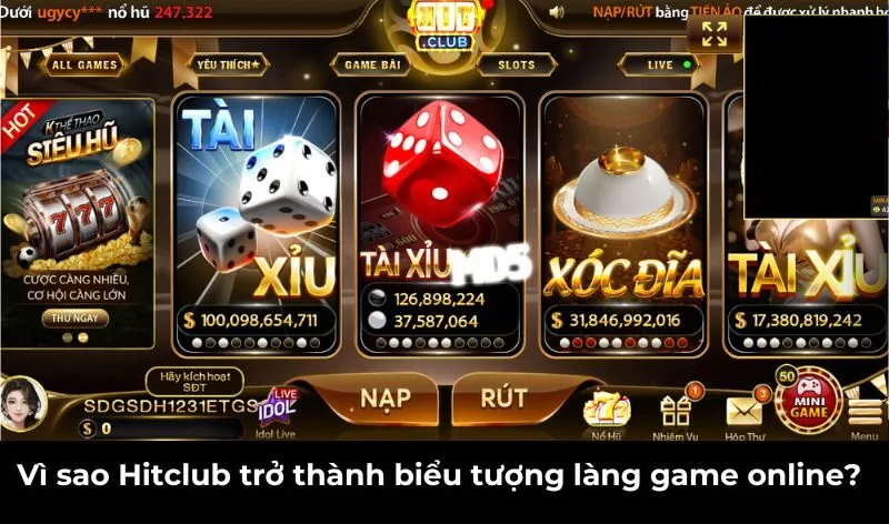 Vì sao Hitclub trở thành biểu tượng làng game online?